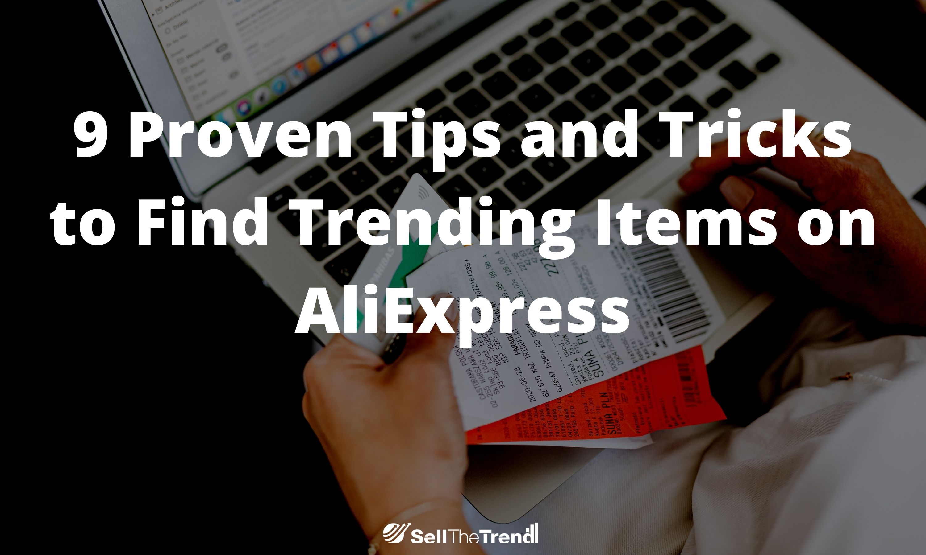 9 Proven Tips & Tricks to Find Trending Items on AliExpress